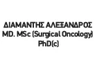 DIAMANTIS ALEXANDROS MD. MSc SURGICAL ONCOLOGY PhD