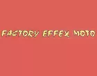 FACTORY EFFEX MOTO - ΚΑΤΣΙΓΙΑΝΝΗΣ ΣΤΕΛΙΟΣ