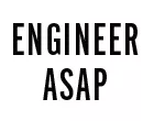 ENGINEER ASAP