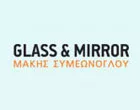 GLASS & MIRROR - ΣΥΜΕΩΝΟΓΛΟΥ ΜΑΚΗΣ