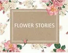 FLOWER STORIES