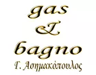 GAS & BAGNO - ΑΣΗΜΑΚΟΠΟΥΛΟΣ ΓΕΩΡΓΙΟΣ